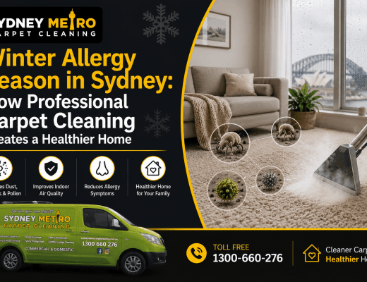 Winter Allergy Season in Sydney: How Professional Carpet Cleaning Creates a Healthier Home